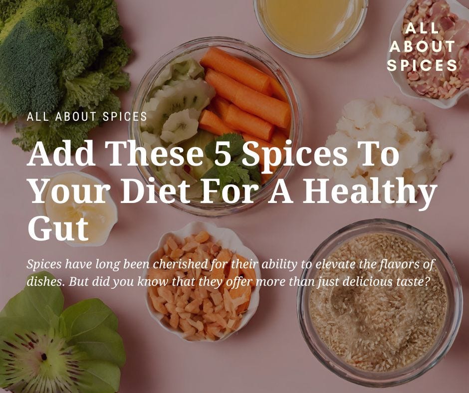 Add These 5 Spices To Your Diet For A Healthy Gut by Devashish Chafale Medium
