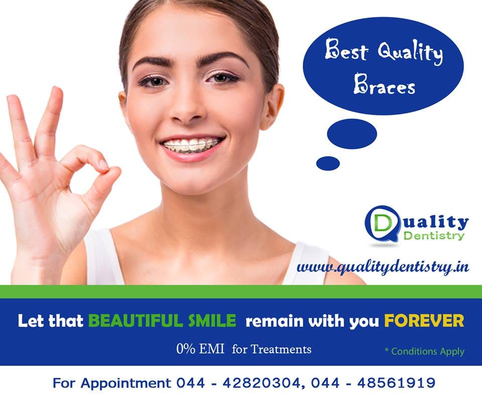 QUALITY DENTISTRY AFFORDABLE BRACE TREATMENT IN CHENNAI by larismerk