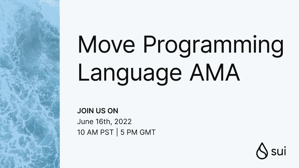 Recap Sui AMA: Move Programming Language with Todd Nowacki & Damir ...