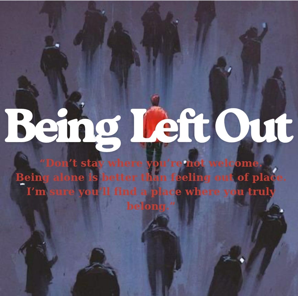 Being Left Out. Hello everyone, I hope you’re having a… | by My world ...