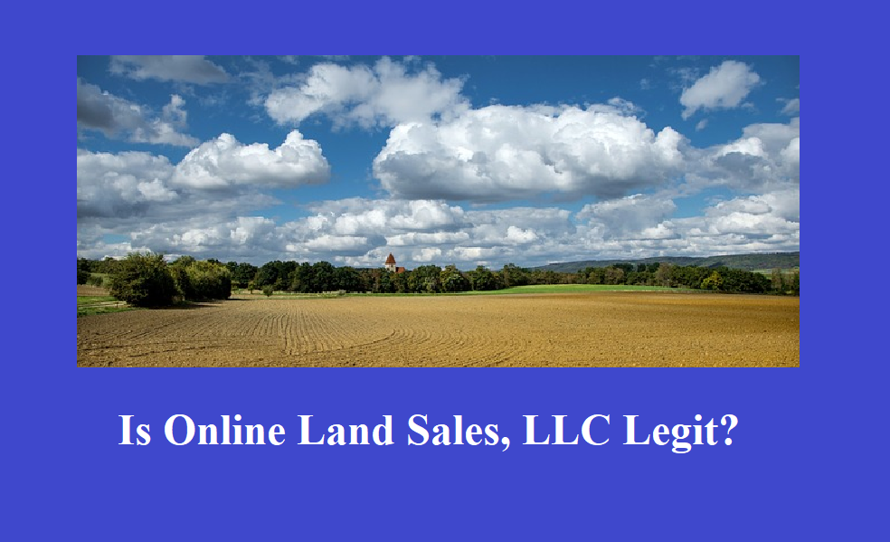 Online Land Sales, LLC Review Legit or Scam? by Mazino Oyolo Aug
