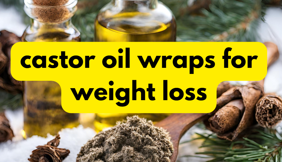 Castor Oil Wraps For Weight Loss. Discover the benefits of using castor
