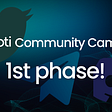 The gCOTI Community Campaign’s 1st Phase is Here!