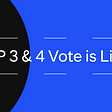 HIP 3 & 4 Vote is Live