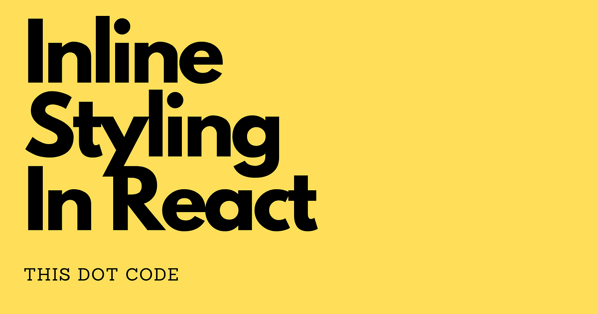 Inline Styling In React