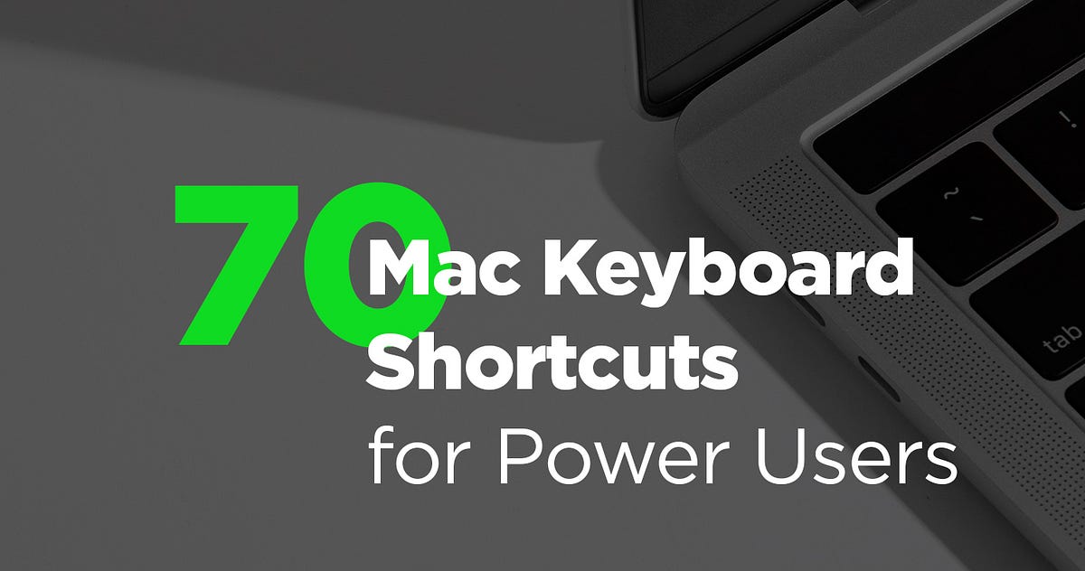70 Mac Keyboard Shortcuts for Power Users by Sosipatros Birntachas