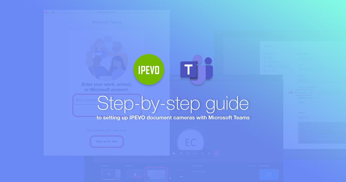 Set up IPEVO document camera with Microsoft Teams On IPEVO