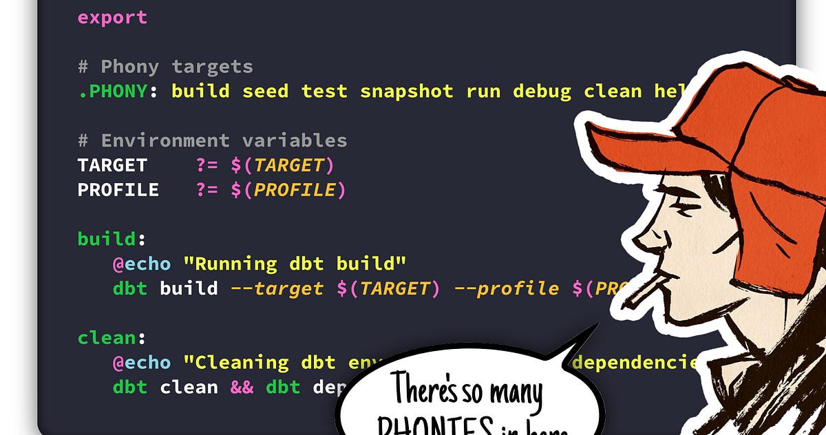 How to use a Makefile to speed up your dbt project workflow by Dave