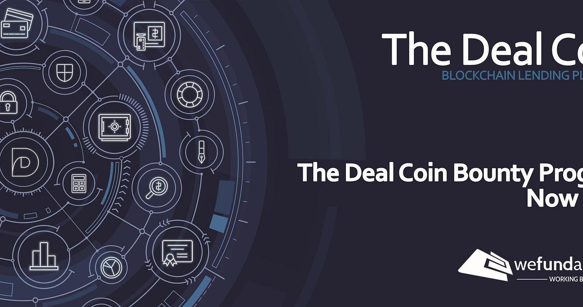 The Deal Coin Bounty is now officially live. | by The Deal Coin — The ...
