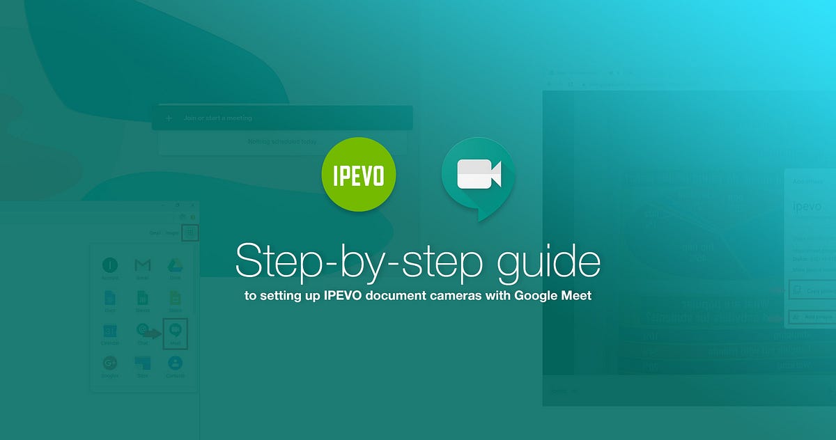 Setting up IPEVO doc cameras with Google Meet On IPEVO
