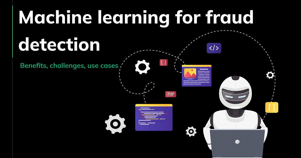 Machine learning for fraud detection in fintech | by Pragmatic Coders ...