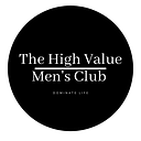 The High Value Men's Club