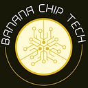 Banana Chip Tech