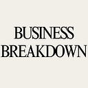 Business Breakdown