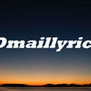 Dmaillyrics