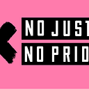 #NoJusticeNoPride
