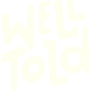 Well Told Entertainment