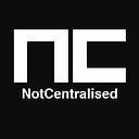 NotCentralised