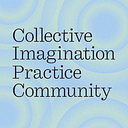 Collective Imagination Practice