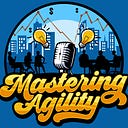Mastering Agility