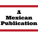 A Mexican Publication