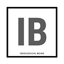 Ideological Being