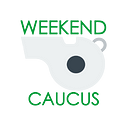 Weekend Caucus