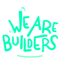 We are all Builders