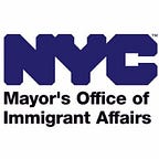 NYC Mayor’s Office of ImmigrantAffairs