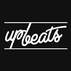 UPBEATS