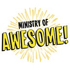 Ministry of Awesome