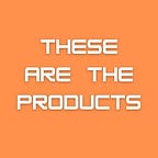 TheseAreTheProducts