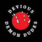 Devious Demon Dudes