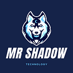 MR SHADOW TECH