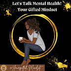 Your_Gifted Mindset