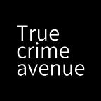 True Crime Avenue