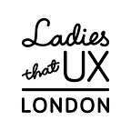 Ladies that UX London