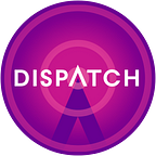 Dispatch