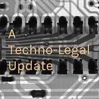 A Techno-Legal Update