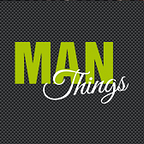 Man Things