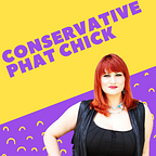 Conservative Phat Chick