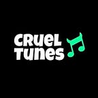 Cruel Tunes