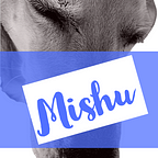 Dear Mishu, Advice Columnist