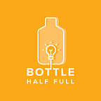 Bottle Half Full