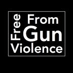 Free From Gun Violence