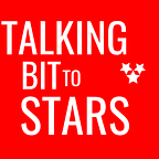 Talking Bit To Stars