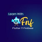 Flutter N Firebase