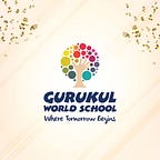 Gurukul World School