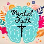Mental Faith