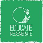 Educate Regenerate